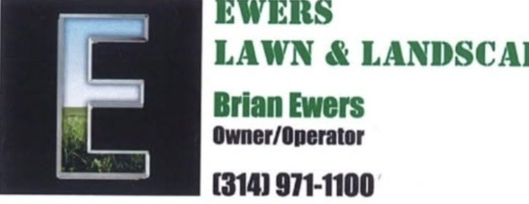 Ewers Lawn and Landscape logo. Brian Ewers, owner and operator, (314) 971-1100.